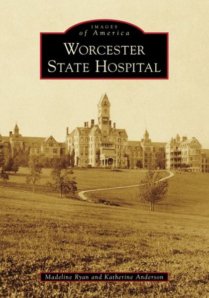 Cover for Madeline Ryan · Worcester State Hospital (Taschenbuch) (2021)