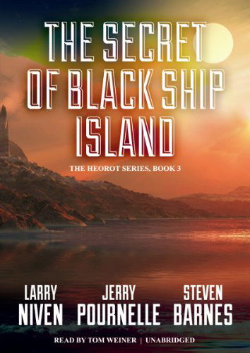 Cover for Steven Barnes · The Secret of Black Ship Island (Heorot Series, Book 3) (MP3-CD) [Unabridged Mp3cd edition] (2012)