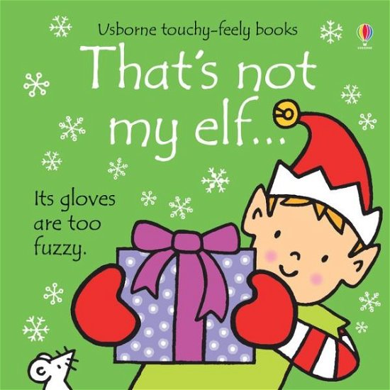 Cover for Fiona Watt · That's not my elf… - THAT'S NOT MY® (Board book) [UK edition] (2016)