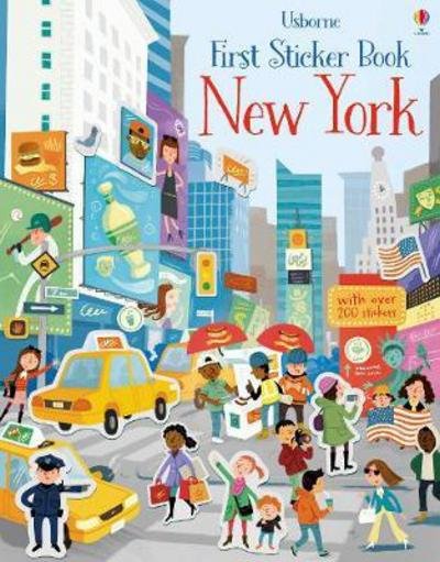 First Sticker Book New York - First Sticker Books series - James Maclaine - Bücher - Usborne Publishing Ltd - 9781474937047 - 1. November 2017