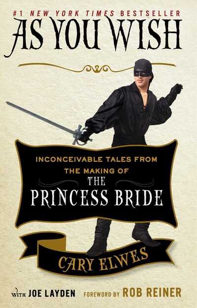 Cover for Cary Elwes · As You Wish: Inconceivable Tales from the Making of The Princess Bride (Pocketbok) (2016)