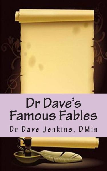 Cover for Dave Jenkins · Dr Dave's Famous Fables (Paperback Book) (2013)