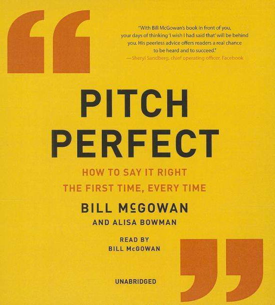 Cover for Bill Mcgowan · Pitch Perfect: How to Say It Right the First Time, Every Time (CD) (2014)