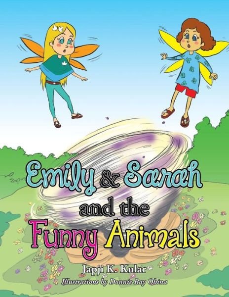 Cover for Japji Kular · Emily and Sarah and the Funny Animals (Paperback Book) (2013)