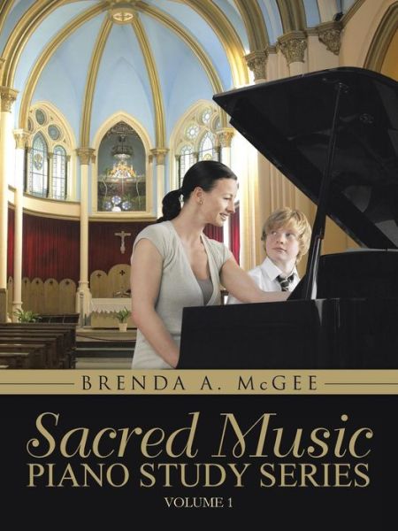 Cover for Brenda a Mcgee · Sacred Music: Piano Study Series: Volume 1 (Paperback Book) (2014)