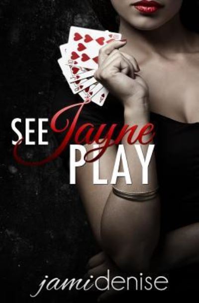 Cover for Jami Denise · See Jayne Play - Jayne (Paperback Book) (2014)