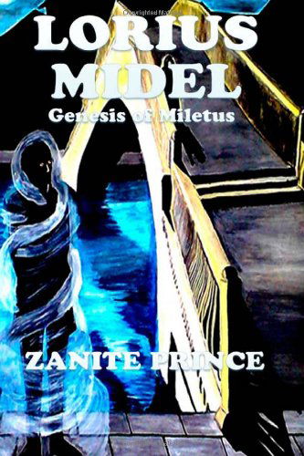 Cover for Zanite Prince · Lorius Midel: the Genesis of Miletus (The Zanite Chronicles) (Volume 1) (Taschenbuch) (2014)