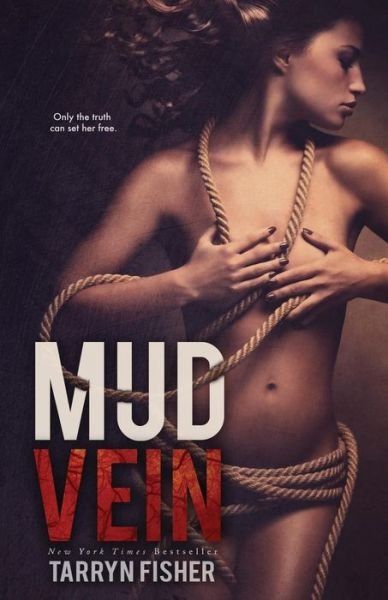 Cover for Tarryn Fisher · Mud Vein (Pocketbok) (2014)
