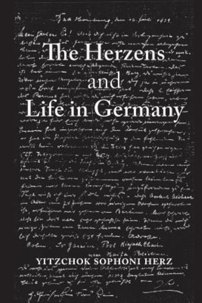 Cover for Yitzchok Sophoni Herz · The Herzens and Life in Germany (Paperback Book) (2014)