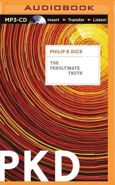 Cover for Philip K Dick · The Penultimate Truth (MP3-CD) (2015)