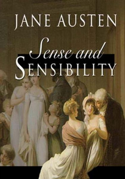 Sense and Sensibility (Dashwood Sisters) - Jane Austen - Livros - CreateSpace Independent Publishing Platf - 9781502366047 - 14 de setembro de 2014