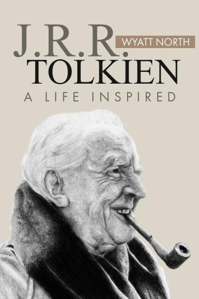 Cover for Wyatt North · J.r.r. Tolkien: a Life Inspired (Paperback Book) (2014)