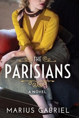 Cover for Marius Gabriel · The Parisians (Paperback Book) (2019)