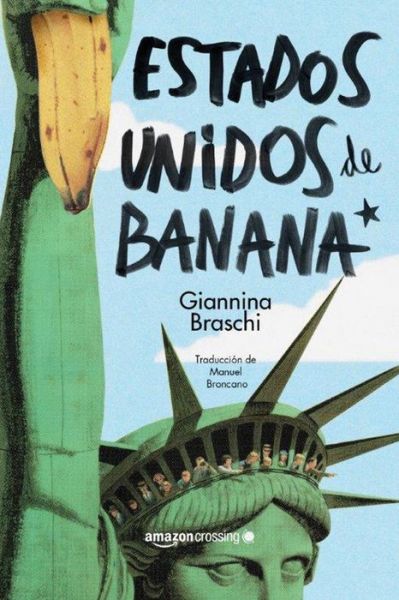 Cover for Giannina Braschi · Estados Unidos de Banana (Paperback Book) (2016)