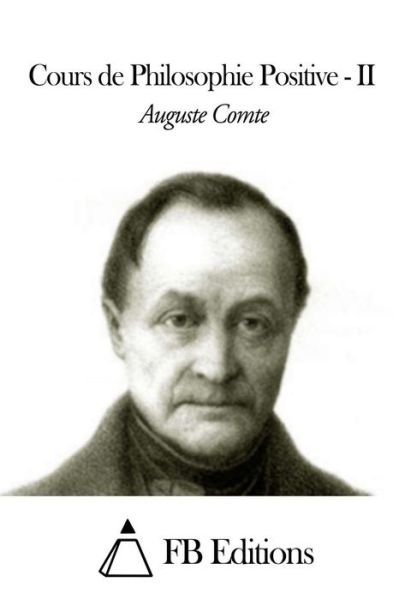 Cover for Auguste Comte · Cours De Philosophie Positive - Tome II (Paperback Book) (2014)