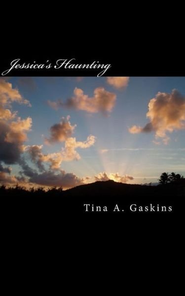 Cover for Tina a Gaskins · Jessica's Haunting (Paperback Bog) (2014)