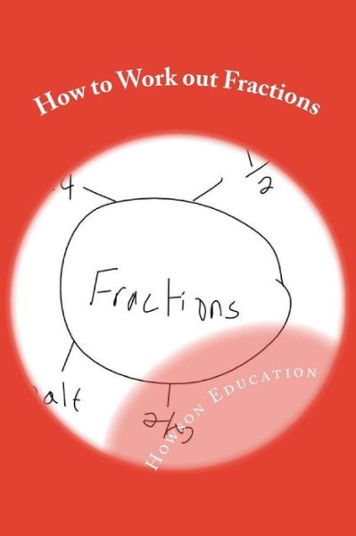 Cover for Howson Education · How to Work out Fractions: Skills for Productive Work (Paperback Book) (2015)