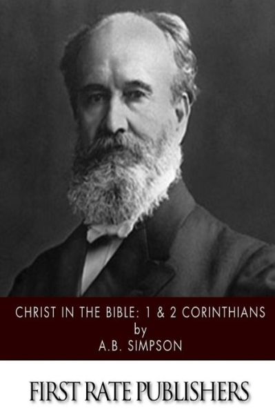 Cover for A B Simpson · Christ in the Bible: 1 &amp; 2 Corinthians (Paperback Book) (2015)