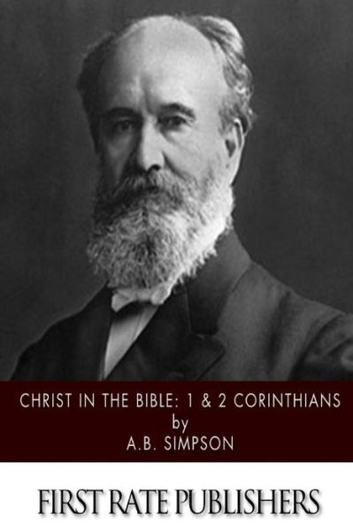 Cover for A B Simpson · Christ in the Bible: 1 &amp; 2 Corinthians (Paperback Bog) (2015)