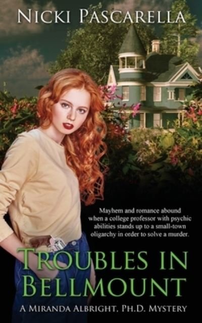 Troubles in Bellmount - Wild Rose Press - Livres - Wild Rose Press - 9781509242047 - 16 mai 2022