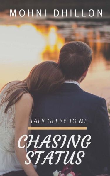 Cover for Mohni Dhillon · Chasing Status (Paperback Book) (2015)