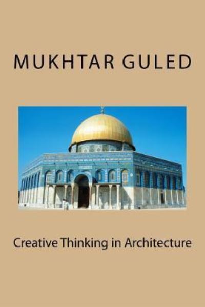 Cover for Mukhtar Guled · Creative Thinking in Architecture (Paperback Book) (2015)