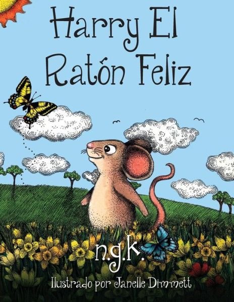 Cover for N G K · Harry El Raton Feliz (Paperback Bog) (2015)
