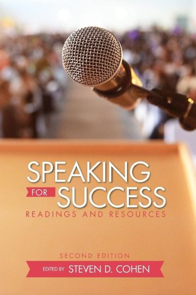 Speaking for Success: Readings and Resources - Steven D. Cohen - Books - Cognella, Inc - 9781516510047 - April 24, 2017