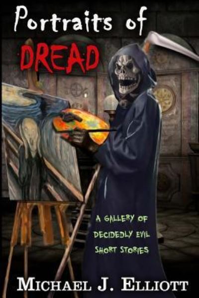 Cover for Michael J Elliott · Portraits Of Dread (Paperback Book) (2015)