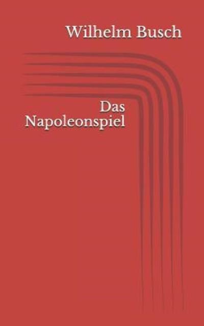 Cover for Wilhelm Busch · Das Napoleonspiel (Pocketbok) (2017)
