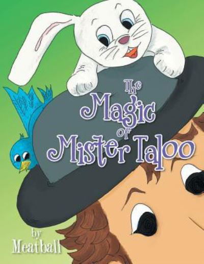 Cover for Meatball · The Magic of Mister Taloo (Paperback Book) (2017)