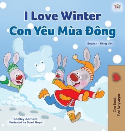 Cover for Shelley Admont · I Love Winter (English Vietnamese Bilingual Book for Kids) (Hardcover Book) (2020)