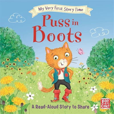 Cover for Pat-a-Cake · My Very First Story Time: Puss in Boots: Fairy Tale with picture glossary and an activity - My Very First Story Time (Gebundenes Buch) (2019)