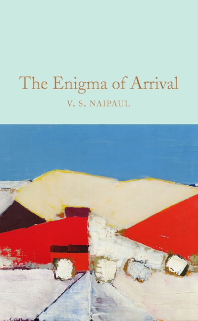 Cover for V.S. Naipaul · The Enigma of Arrival - Macmillan Collector's Library (Innbunden bok) (2020)