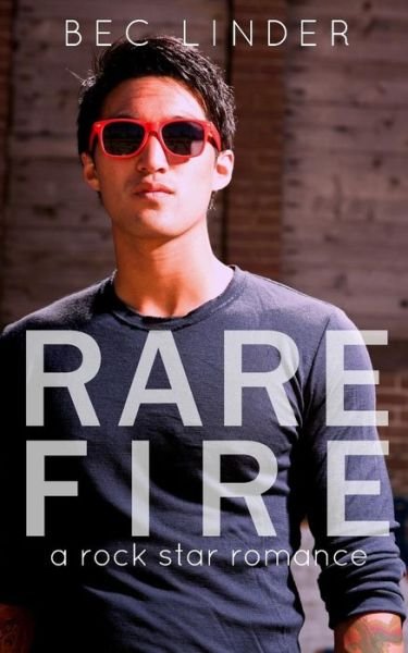 Cover for Bec Linder · Rare Fire (Taschenbuch) (2016)