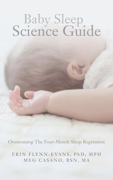 Cover for Bsn Ma Meg Casano · Baby Sleep Science Guide (Paperback Bog) (2016)