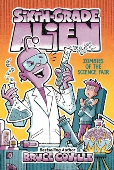 Zombies of the Science Fair - Bruce Coville - Libros - Aladdin - 9781534468047 - 6 de octubre de 2020