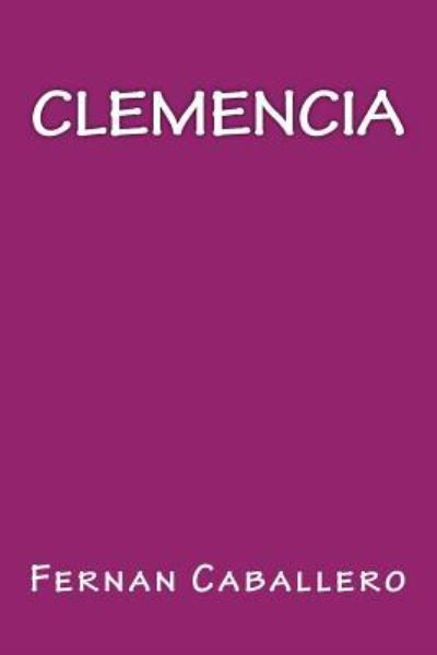 Cover for Fernan Caballero · Clemencia (Paperback Book) (2016)