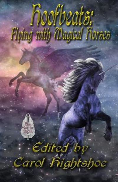 Cover for Carol Hightshoe · Hoofbeats: Flying with Magical Horses (Book) (2016)