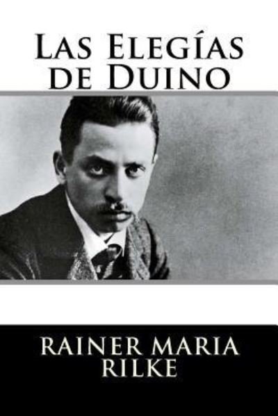 Cover for Rainer Maria Rilke · Las Elegias de Duino (Paperback Bog) (2016)
