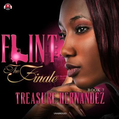 Flint, Book 7 - Treasure Hernandez - Muzyka - Urban Audiobooks - 9781538444047 - 14 sierpnia 2018