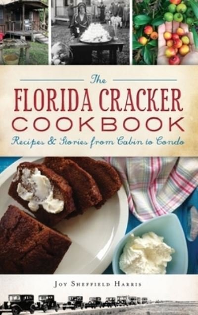 Cover for Joy Sheffield Harris · The Florida Cracker Cookbook (Gebundenes Buch) (2019)