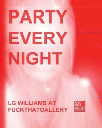 Cover for LG Williams · Party Every Night (Taschenbuch) (2017)