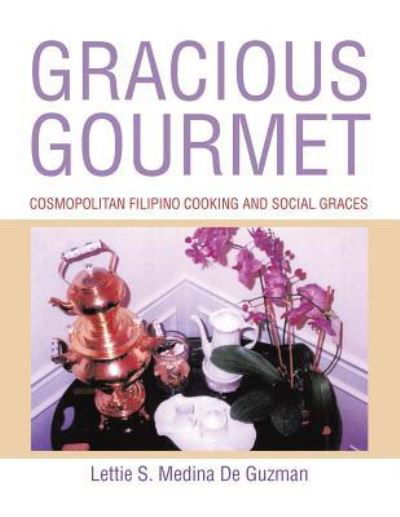 Cover for Lettie S Medina de Guzman · Gracious Gourmet (Paperback Bog) (2017)