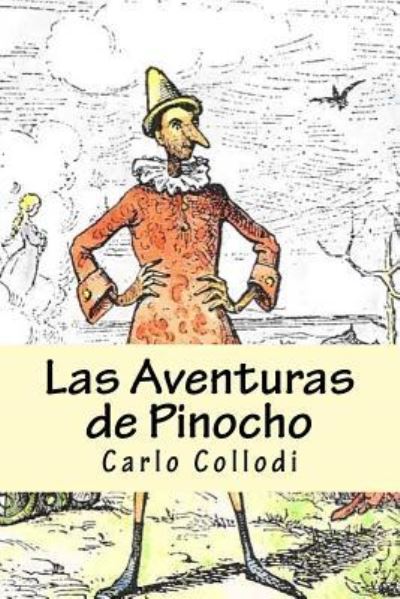 Cover for Carlo Collodi · Las Aventuras de Pinocho (Spanish) Edition (Paperback Book) (2017)