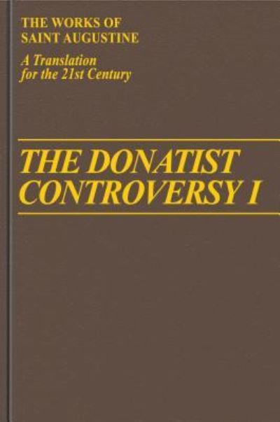 Cover for Augustine Of Hippo · The Donatist Controversy 1 (Hardcover Book) (2019)