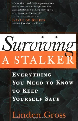 Cover for Linden Gross · Surviving a Stalker: Everything You Need to Know to Keep Yourself Safe (Taschenbuch) [3rd edition] (2000)