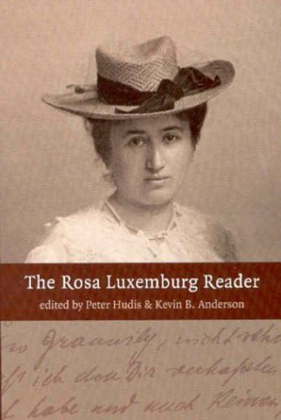 Cover for Kevin Anderson · The Rosa Luxemburg Reader (Hardcover Book) (2004)