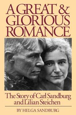 Cover for Helga Sandburg · A Great and Glorious Romance: the Story of Carl Sandburg and Lilian Steichen (Paperback Book) (2002)