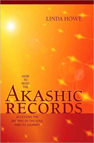 Cover for Linda Howe · How to Read the Akashic Records: Accessing the Archive of the Soul and Its Journey (Paperback Book) [Reprint edition] (2010)